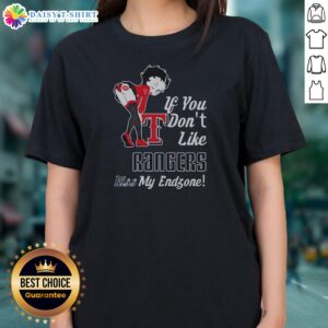 Nice BB Bending Over Texas Rangers If You Don't Like Rangers Kiss My Endzone Ladies Shirt for Texas Rangers fans