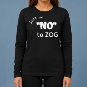 Funny Randy Weaver Just Say No To Zog Long Sleeve Shirt