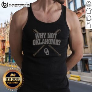 Original Oklahoma Baseball Why Not Oklahoma Tank Top