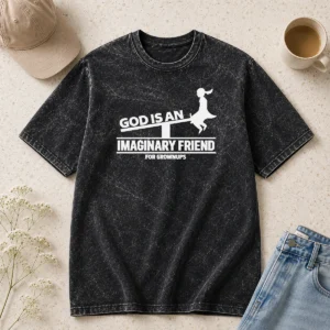 Awesome God Is An Imaginary Friend For Grownups Washed T-Shirt