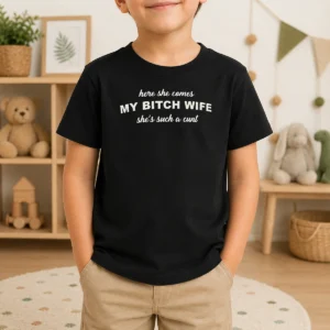 Hot Joe Giudice Here She Comes My Bitch Wife Shes Such A Cunt Kids T-Shirt