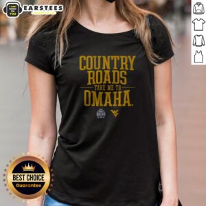 Premium West Virginia Baseball Country Roads Take Me To Omaha ladies shirt featuring a classic fit and soft fabric