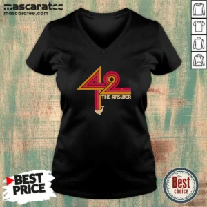 Awesome The Hitchhiker'S Guide To The Galaxy 42 The Ultimate Answer V Neck Shirt v neck optimized in black