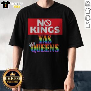 Top LGBTQ No Kings Yas Queens Rainbow Crown Trans Flag Shirt displayed on a flat surface with vibrant colors.