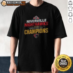 Good Niverville Nighthawks 2026 Centennial Cup Champions Hockey Tournament Winner Shirt displayed on a clean background