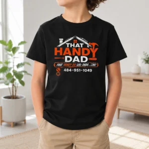Pretty That Handy Dad Honey Do List Repair Kids T-Shirt