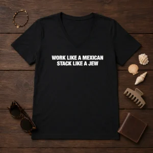 Original Work Like A Mexican Stack Like A Jew Text on a comfortable black V neck shirt