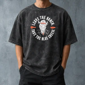 Pretty Leave The Ranch Take The Blue Cheese Buffalo Chicken Washed T-Shirt