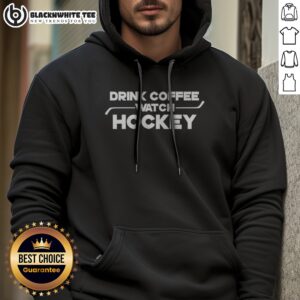 Original Drink Coffee Watch Hockey Hoodie in a cozy fit, perfect for hockey fans and coffee lovers.