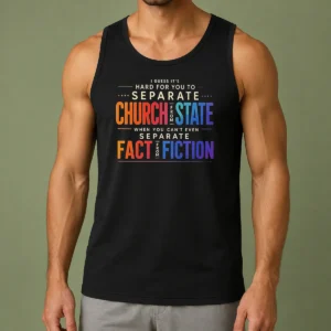 Top I Guess It'S Hard For You To Separate Church From State When You Can'T Even Separate Fact From Fiction long sleeve shirt in black, front view