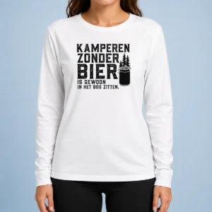 Pretty Kamperen Zonder Bier Is Gewoon In Het Bos Zitten Beer Long Sleeve Shirt