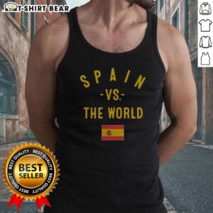 Awesome Spain Vs The World FIFA World Cup 2026 Having Flag Tank top on tank top