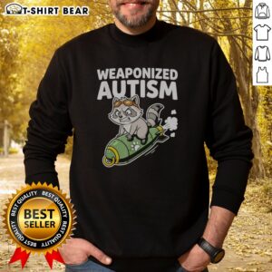 Top Weaponized Autism Raccoon Riding Rocket Bomb Funny Parody Humor Casual Cotton Sweatshirt on sweatshirt