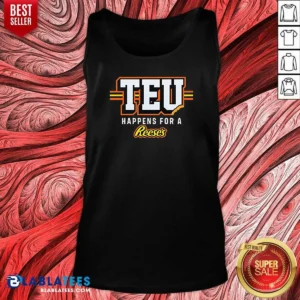 Good Teu Happens For A Reese'S Tank Top
