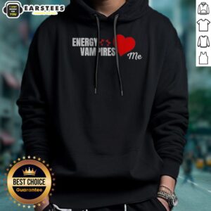 Energy Vampires Love Me hoodie on hoodie