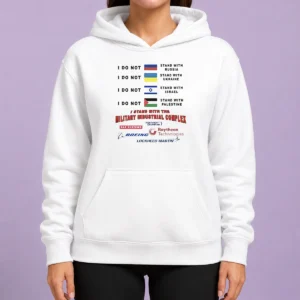 Nice I Stand With The Military Industrial Complex Hoodie