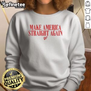 Official Make America Straight Again Male And Female Gender Symbol Political sweatshirt displayed on a neutral background.
