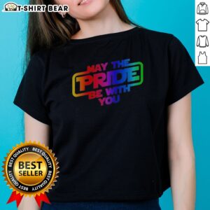 Awesome Star Wars May The Pride Be With You LGBTQ Pride Rainbow Graphic Ladies Shirt in vibrant rainbow colors