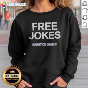 Nice Free Jokes Lovett Or Leave It Sweashirt in soft fabric with classic fit and ribbed cuffs