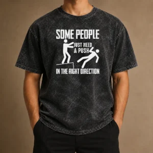 Pretty Stick Figure Dark Humor Ledge Fall Some People Just Need A Push In The Right Direction Washed T Shirt showing front graphic on soft cotton fabric