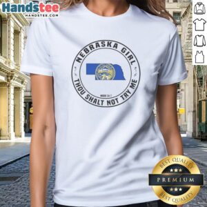Official Nebraska Girl Thou Shalt Not Try Me Mood 24 7 State Map Ladies Shirt featuring a unique state map design.