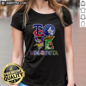 Official Minnesota Twins Minnesota Timberwolves Minnesota Vikings Minnesota Wild Love Minnesota Teams Sport Ladies Shirt showcasing team spirit.
