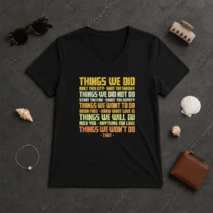 Pretty Things We Did Built This City V-Neck Shirt