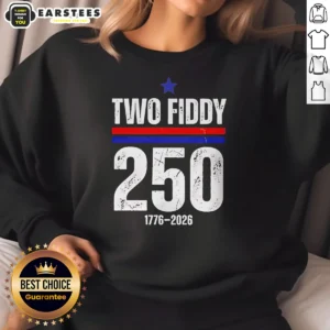 Pretty Two Fiddy 250 17762026 USA Sweatshirt