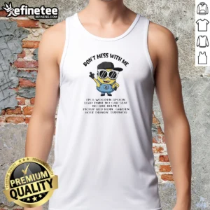 Pretty Minions Don'T Mess With Me I'M A Wooden Spoon Lead Paint No Car Seat No Bike Helmet tank top in white, front view