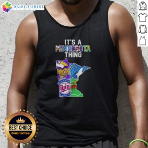 Pretty Minnesota Vikings Timberwolves Twins Wild State Map It'S A Thing Tank Top showcasing a vibrant state map design.