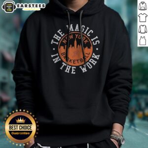 Official The Magic Is In The Work New York Knicks Skyline Signature Hoodie