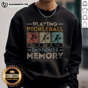 Original Playing Pickleball Improves Memory Sweatshirt displayed on a flat surface