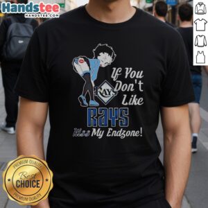 Funny BB Bending Over Tampa Bay Rays If You Don'T Like Rays Kiss My Endzone Shirt on a flat lay background