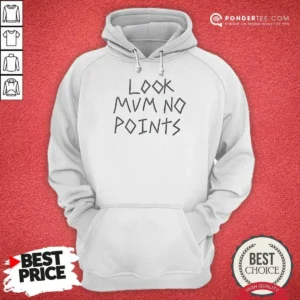 Pretty Look Mum No Points Hoodie