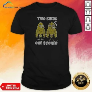 Top Two Birds One Stoned Smoking