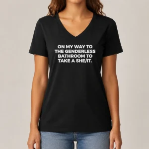 Pretty On My Way To The Genderless Bathroom To Take A She It Text V Neck Shirt in soft fabric with short sleeves