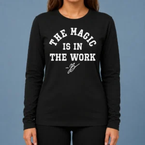 Awesome Ben Stiller Jalen Brunson The Magic Is In The Work Signature Long Sleeve Shirt