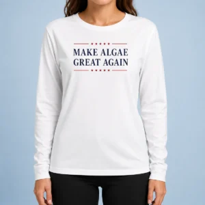 Good Make Algae Great Again long sleeve shirt in white, featuring bold green text on front