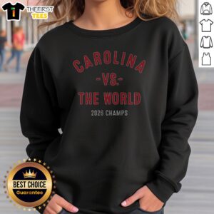 Nice Carolina Hockey Vs. The World 2026 Champs Sweatshirt
