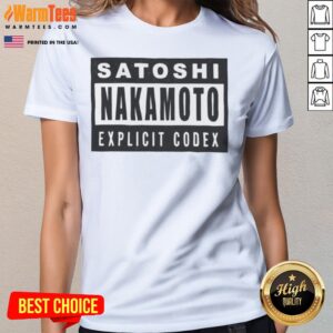 Satoshi Nakamoto Explicit Codex Bitcoin Cryptocurrency White Graphic ladies tee showcasing unique design