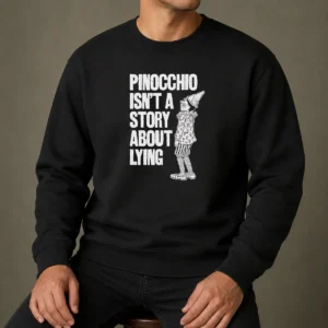 Good Pinocchio Isnt A Story About Lying Pinocchio Sweater