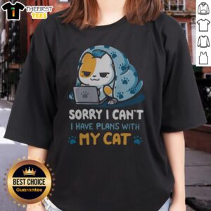 Good Sorry I Can'T I Have Plans With My Cat Ladies Shirt in soft cotton fabric, displayed on a white background