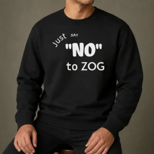 Original Randy Weaver Just Say No To Zog Sweater