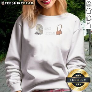 Official Thank You For Everything I Am Literally Just Jordyn Woods Purse Sweatshirt