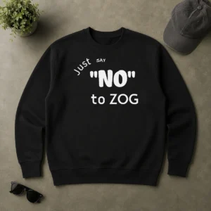 Pretty Randy Weaver Just Say No To Zog Sweater in dark color, crewneck style with bold text design