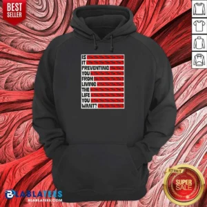 Awesome Tyler Spangler Is It Preventing You From Living The Life 6 You Want Hoodie