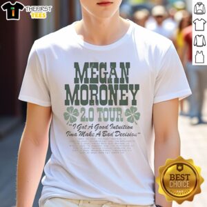 Top Megan Moroney 2 0 Tour I Got A Good Intuition Ima Make A Bad Decision Shirt featuring vibrant graphics