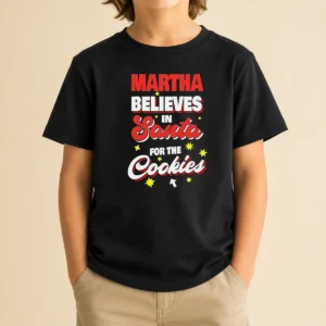 Premium Martha Believes In Santa For The Cookies Kids T-Shirt