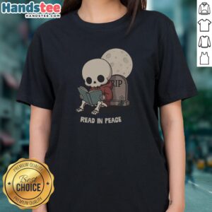Official RIP Read In Peace Ladies Shirt featuring a comfortable fit and stylish design.