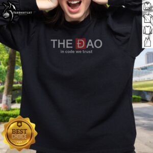 Pretty The Dao In Code We Trust Sweatshirt